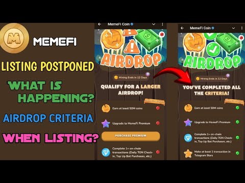 MEMEFI listing postponed ☹️|| Airdrop criteria😡 || are they next Hamster🤔 ||