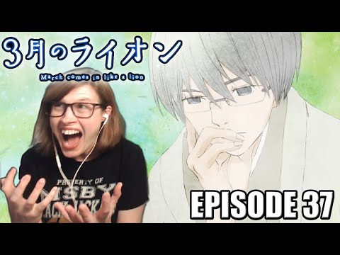 March Comes in Like a Lion // 3 Gatsu no Lion: Episode 37 Reaction! WHITE STORM!?