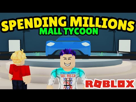 Spending MILLIONS on Mall Tycoon (Roblox)