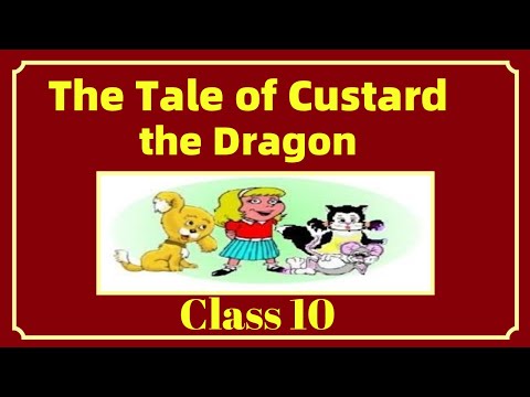 The Tale of custard,the Dragon-Poem Class 10 English- Explained in Hindi