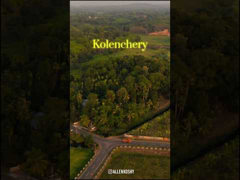 🌴Kolenchery