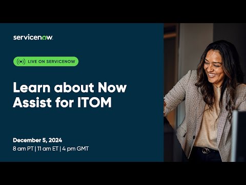 Learn About Now Assist for ITOM