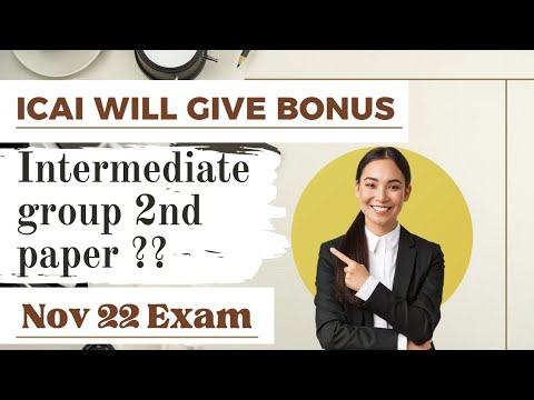 | ICAI Will Give Bonus Marks To CA Intermedite Group 2 Paper| Good News For Bonus Marks |