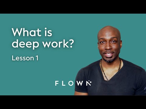 Lesson 1: What is Deep Work?