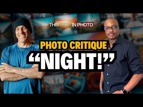 Photo Critique 232 - NIGHT!