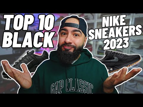 TOP 10 BLACK NIKE SNEAKERS 2023