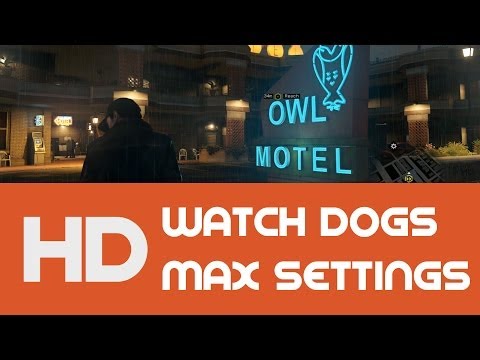 Watch Dogs - PC Gameplay Max Settings ULTRA GTX 780Ti SLI