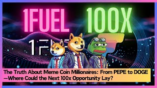 From Memes to Millions: Is 1Fuel the Next 100x Crypto After PEPE and DOGE?