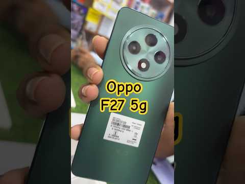 Oppo F27 5g fast unboxing green #5gphones