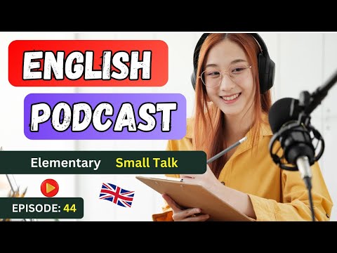 English Learning Podcast Conversation🎙️Episode 44 | Elementary | Improve English Speaking Skills