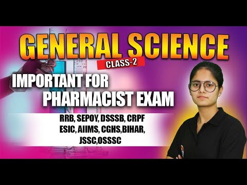 General Science | Part - 2 | Important For Pharmacist Exam | RRB | ESIC | AIIMS | DSSSB | BIHAR