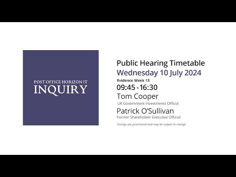 Tom Cooper - Patrick O’Sullivan - Day 162 PM (10 July 2024) - Post Office Horizon IT Inquiry