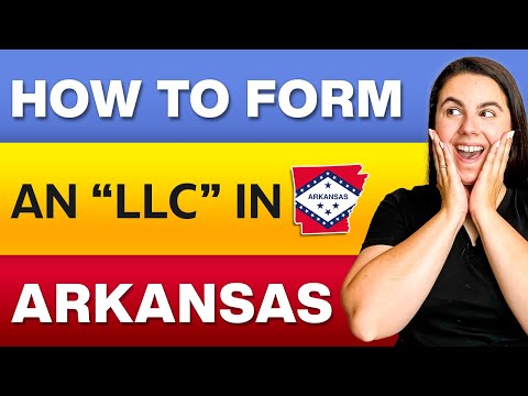 Arkansas LLC | How to Set Up an LLC In Arkansas (Step By Step Tutorial)