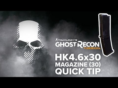 HK4.6x30 magazine (30) location and info - Ghost Recon Wildlands (quick tip)