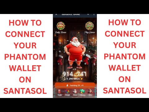 How To Connect Your Phantom Wallet On SANTASOL GAME AIRDROP