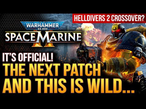 Warhammer 40K Space Marine 2 - Wild News Update! Next Patch & Helldivers 2 Crossover! Devs Respond!