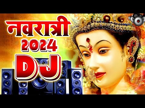 NAVRATRI DJ SONG 2024 | BHAKTI DJ SONG 2024 | DURGA PUJA DJ SONG 2024 | NAVRATRI SONG 2024 | DJ GANA