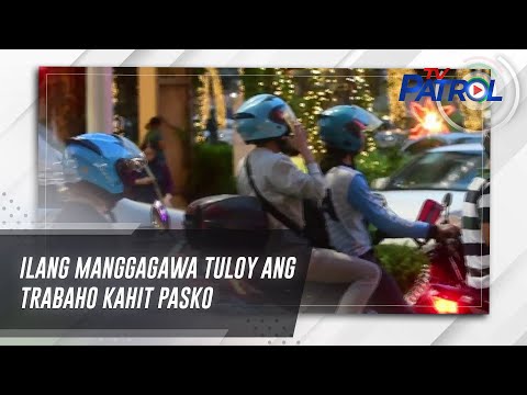 Ilang manggagawa tuloy ang trabaho kahit Pasko | TV Patrol