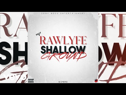 Rawlyfe - Shallow Ground (Official Audio)