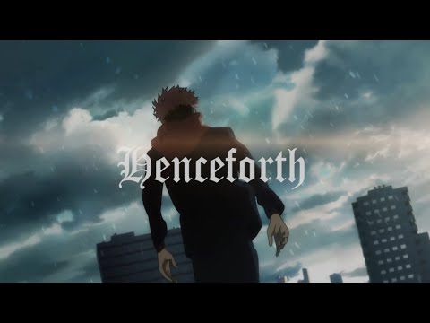 【MAD】呪術廻戦「Henceforth」