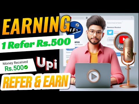 1 Reffer Earn ₹500 | New Reffer and Earning App Today | Today New Earning App 2024 | Earn Money