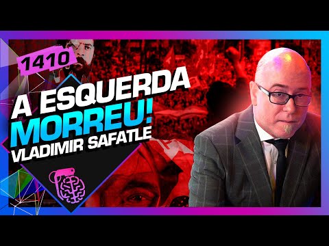 A ESQUERDA MORREU: VLADIMIR SAFATLE - Inteligência Ltda. Podcast #1410