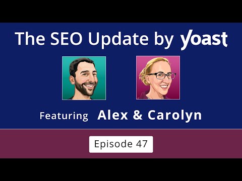 The #SEOUpdateByYoast: October & November 2024 | #YoastSEO