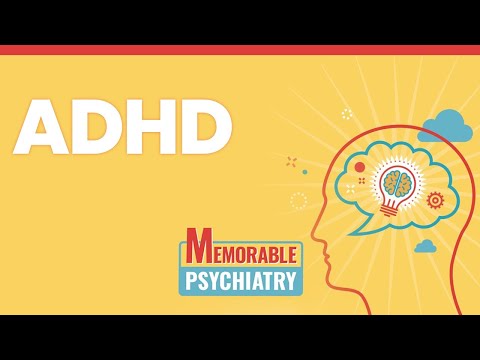 Attention Deficit Hyperactivity Disorder (ADHD) Mnemonics (Memorable Psychiatry Lecture)