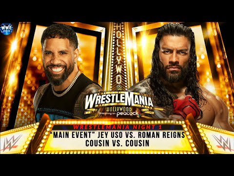 WWE 2K24 WRESTLEMANIA NIGHT 1; "MAIN EVENT" JEY USO VS. ROMAN REIGNS!!!