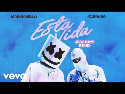 Marshmello, Farruko, Jess Bays - Esta Vida (Jess Bays Remix)