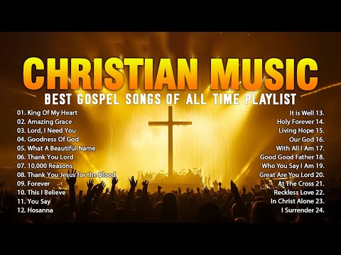 Top Christian Music of All Time Playlist - Best Worship Songs - Praise and Worship Non Stop #Lyrics