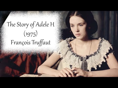 The Story of Adele H (1975) - François Truffaut, A movie review