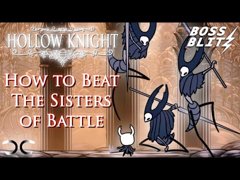 How to Beat Sisters of Battle | Hollow Knight | Boss Blitz