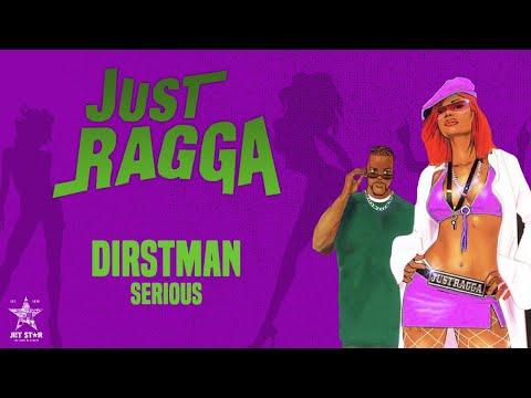 Dirtsman - Serious (Official Audio) | Jet Star Music