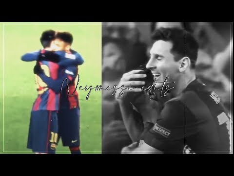 Neymessi edits