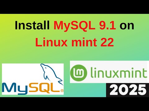 Install & Configure MySQL 9.1 on Linux Mint 22 in 8 Minutes! Complete Step by step Guide|2025 update