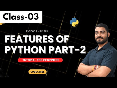 Python FullStack Class 03 | Features Of Python Part - 02 | Tutorial for Beginners