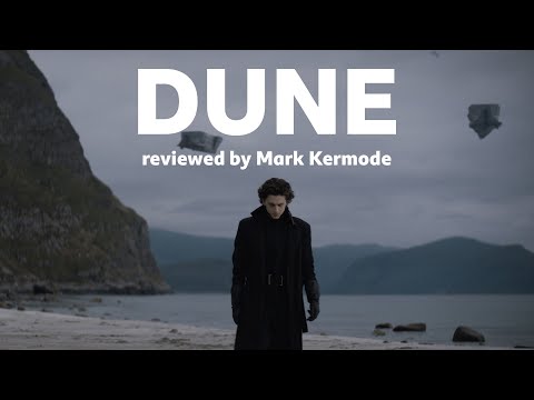 Dune reviewed by Mark Kermode