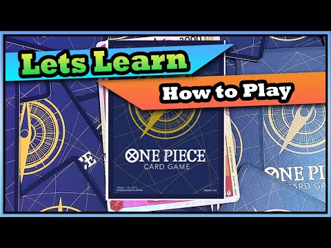 Lets Learn How to Play One Piece TCG