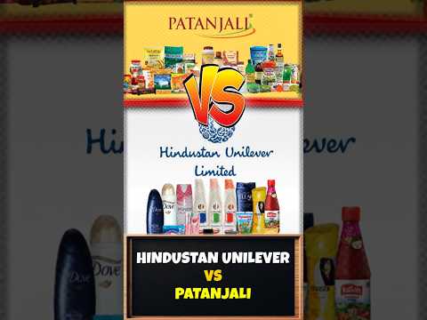 Hindustan Unilever vs Patanjali | Siddharth Agarwal