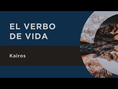 El Verbo de Vida: Kairos | Juan 7:1-9