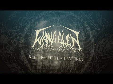 Wangelen - Religión de la materia