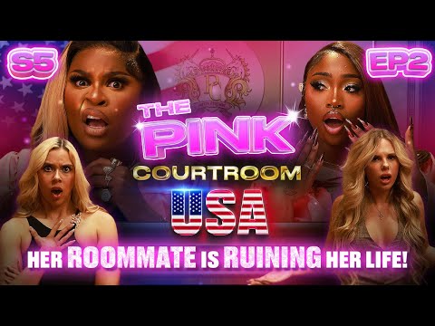 "HER ROOMMATE IS RUINING HER LIFE!" - THE PINK COURTROOM | S5 EP 2 | PrettyLittleThing