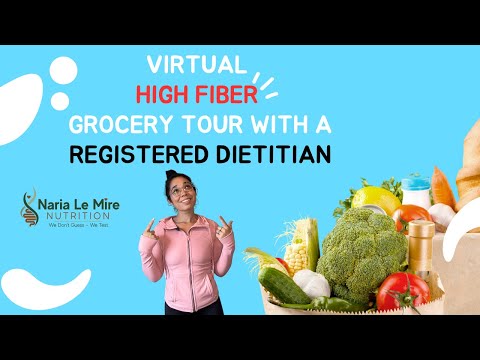 HIGH FIBER Virtual Grocery Store Tour With an RD