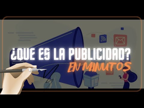 ¿QUE ES LA PUBLICIDAD? en minutos