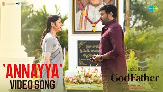 Annayya - Video Song | God Father | Megastar Chiranjeevi | Nayanthara | Thaman S