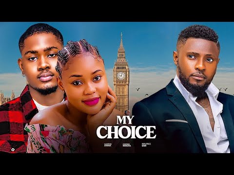 MY CHOICE AND LOVE ~ MAURICE SAM, CHIOMA NWAOHA, CLINTON JOSHUA 2024 latest Trending Nigerian movies