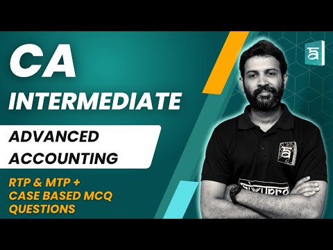 CA Intermediate Advanced Accounting | RTP & MTP + Case Based MCQ Questions | CA Sandesh #ca