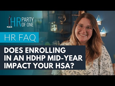 How Does Enrolling in an HDHP Mid Year Impact Your HSA?