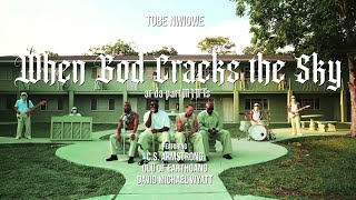 TOBE NWIGWE | WHEN GOD CRACKS THE SKY [at da partMINTs] ft C.S. ARMSTRONG, OLU & DAVID MICHAEL WYATT